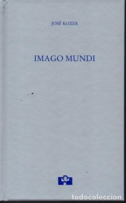 Libros: IMAGO MUNDI. - KOZER, Jos&eacute;. - Foto 1