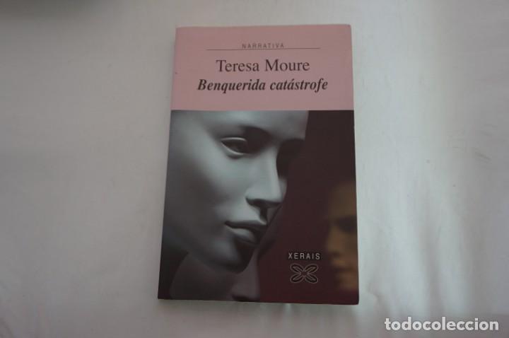 Libros: 23-24/ BENQUERIDA CATASTROFE - TERESA MOURE / XERAIS - Foto 1