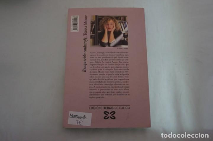 Libros: 23-24/ BENQUERIDA CATASTROFE - TERESA MOURE / XERAIS - Foto 5