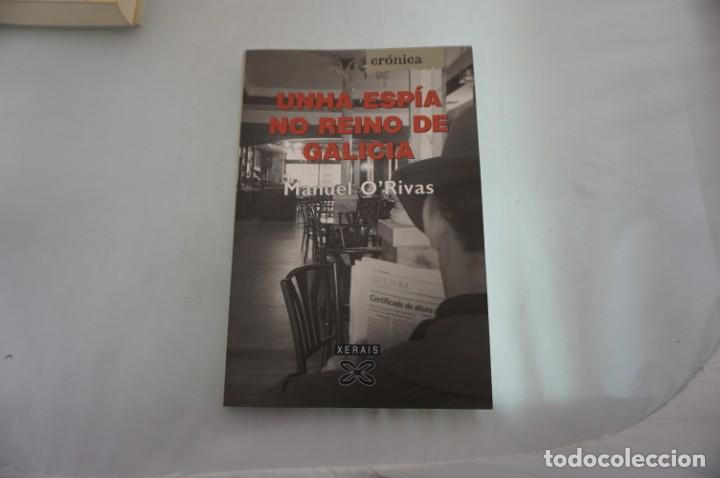 B&uuml;cher: 23-24/ UNHA ESPIA NO REINO DE GALICIA - MANUEL O&acute;RIVAS / XERAIS