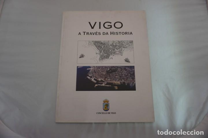 Libros: 23-24/ VIGO A TRAVES DE LA HISTORIA - CONCELLO DE VIGO - Foto 1