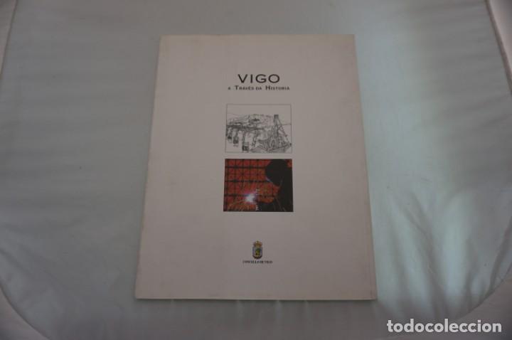 Libros: 23-24/ VIGO A TRAVES DE LA HISTORIA - CONCELLO DE VIGO - Foto 6