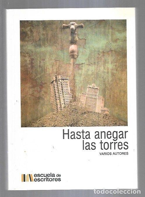 Libros: HASTA ANEGAR LAS TORRES - VARIOS - Foto 3