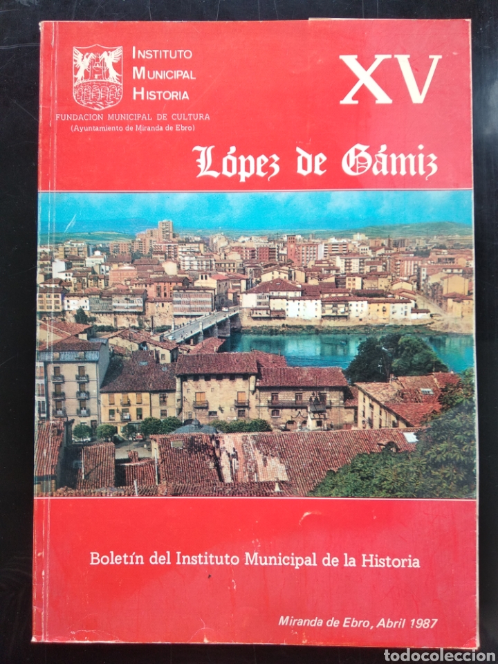 Libros: Miranda de Ebro , L&oacute;pez de Gamiz XV - Foto 1