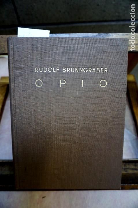 Libros: brunngraber rudolf.opio - Foto 1