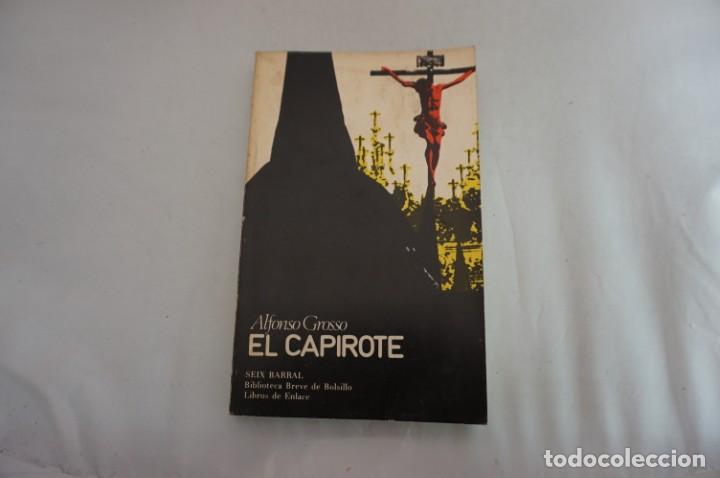 Libros: AR5-E/ EL CAPIROTE - ALFONSO GROSSO / SEIX BARRAL - Foto 2