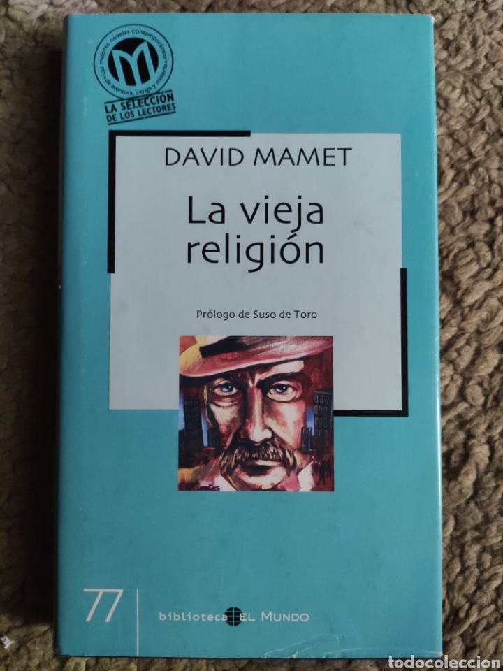 Libros: La Vieja Religi&oacute;n. David Mamet. - Foto 1