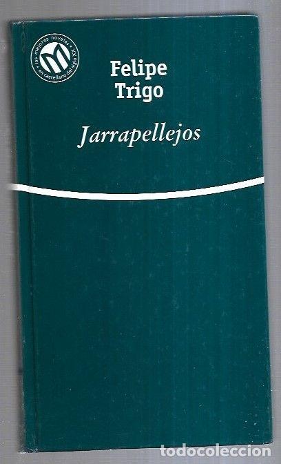 Libros: JARRAPELLEJOS - TRIGO, FELIPE - Foto 5