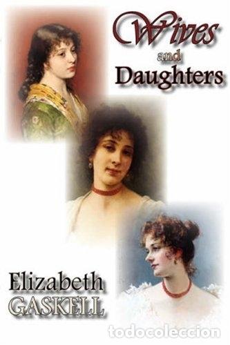 Libros: Wives and Daughters. - Elizabeth Gaskell. TDK361 - Foto 1