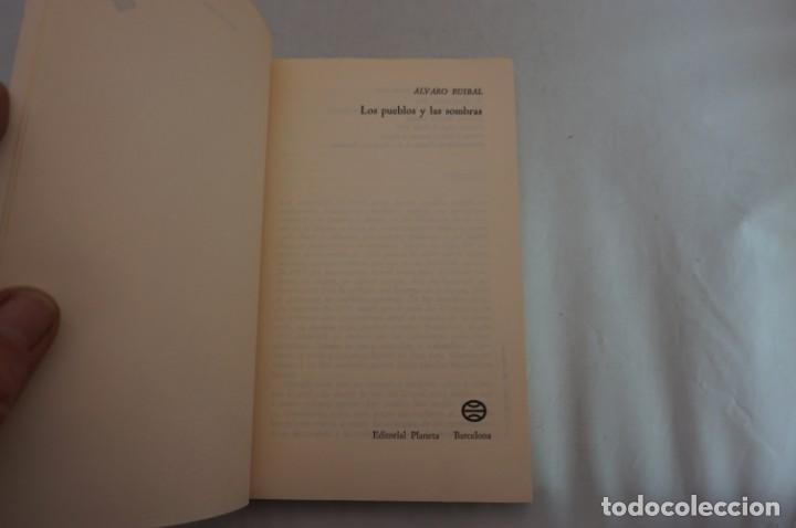 Libros: ARRI5-E/ LOS PUEBLOS Y LAS SOMBRAS - ALVARO RUIBAL / PLANETA - Foto 3