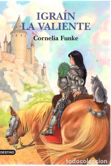 Libros: Igra&iacute;n la valiente - Funke, Cornelia - Foto 1