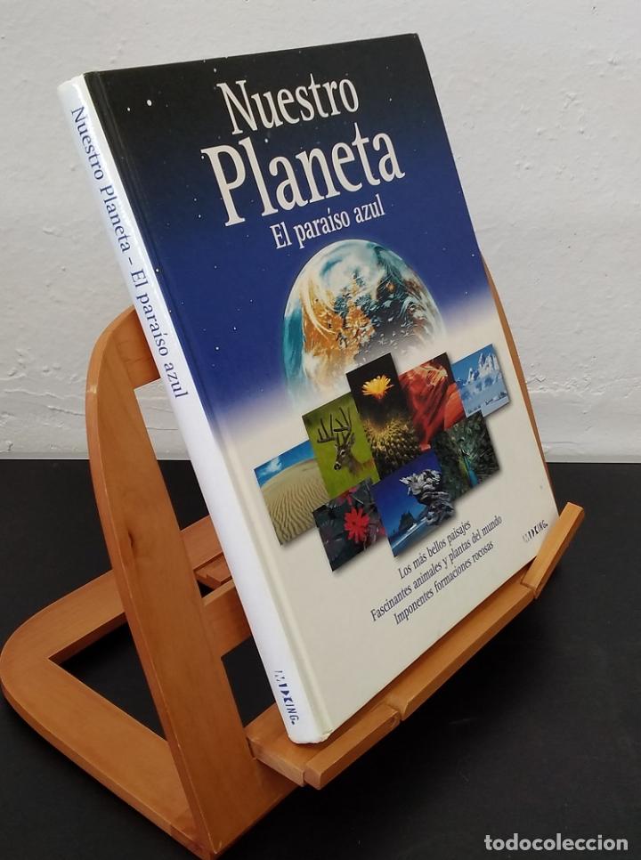Libros: Nuestro planeta, el para&iacute;so azul - Foto 1