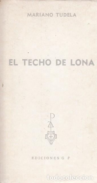 Libros: EL TECHO DE LONA - TUDELA, MARIANO - Foto 1