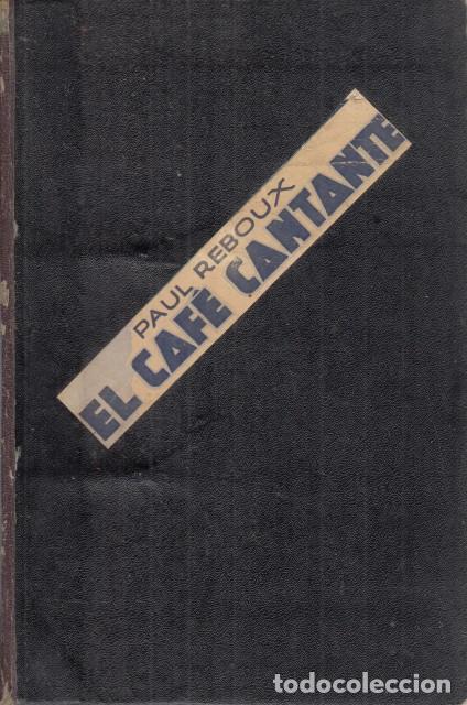 Libros: EL CAF&Eacute; CANTANTE (LA MAISON DE DANSES) - REBOUX, PAUL - Foto 1
