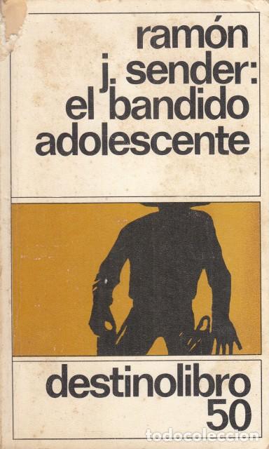Libros: EL BANDIDO ADOLESCENTE - SENDER, RAMON J. - Foto 1
