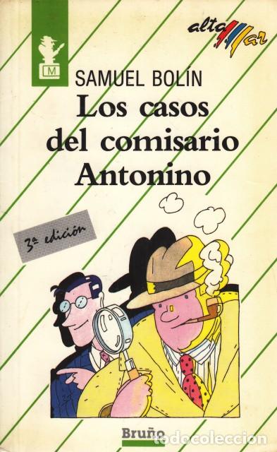 Libros: LOS CASOS COMISARIO ANTONINO - BOL&Iacute;N, SAMUEL - Foto 1