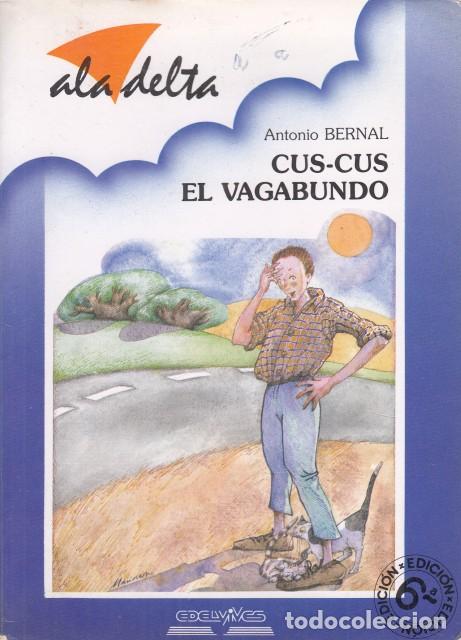 Libros: CUS CUS EL VAGABUNDO - BERNAL, ANTONIO - Foto 1