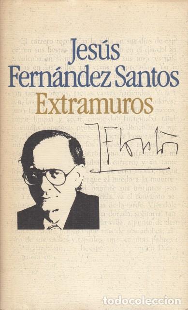 Libros: EXTRAMUROS - FERN&Aacute;NDEZ SANTOS, JES&Uacute;S - Foto 1