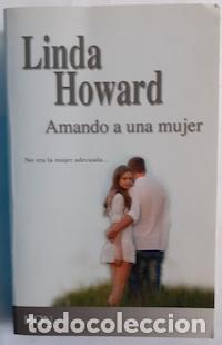 Libros: Amando a una mujer - Linda Howard - Foto 1