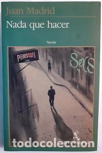 Libros: Nada que hacer - Juan Madrid - Foto 1