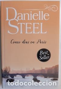 Libros: Cinco d&iacute;as en Par&iacute;s - Danielle Steel - Foto 1