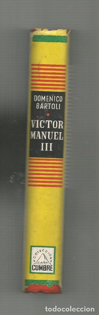 Libros: V&iacute;ctor Manuel III. - BARTOLI, Domenico: - Foto 2
