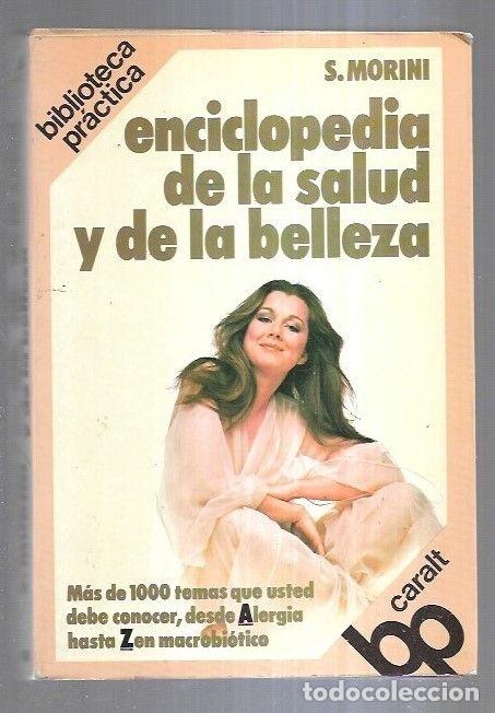 Libros: ENCICLOPEDIA DE LA SALUD Y DE LA BELLEZA - S. MORINI - Foto 7