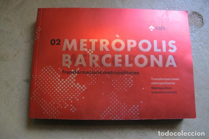 books: METROPOLIS BARCELONA. TRANSFORMACIONS METROPOLITANES. TRANSFORMACIONES METROPOLITANAS. ESP CAT ING