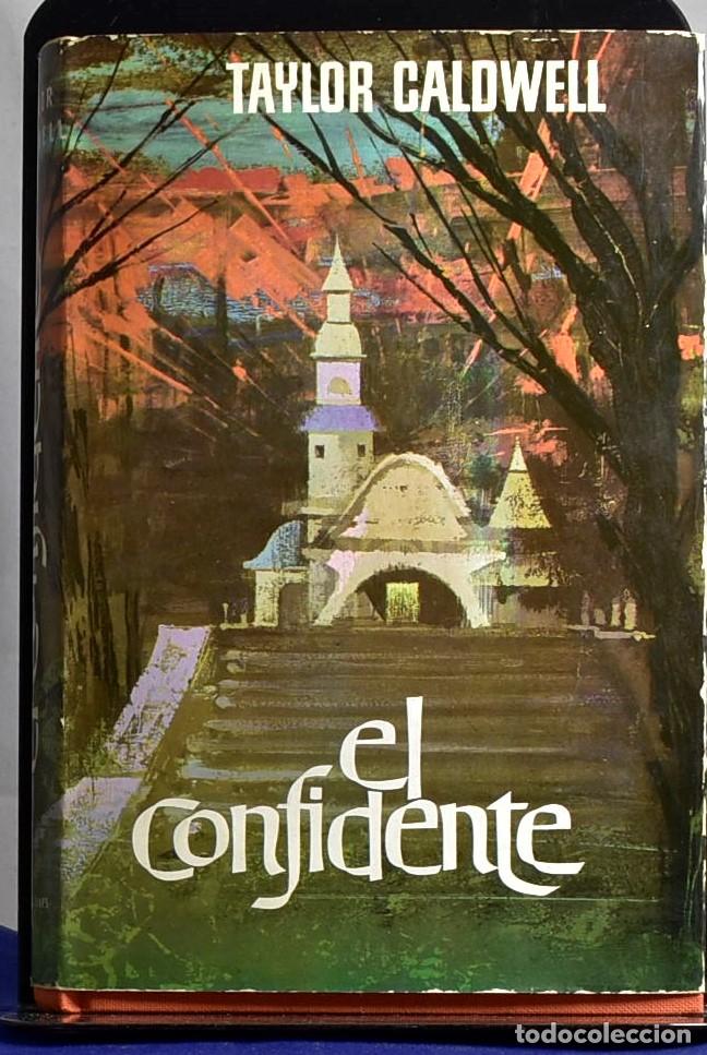 Libros: El confidente - Taylor Caldwell - Foto 1