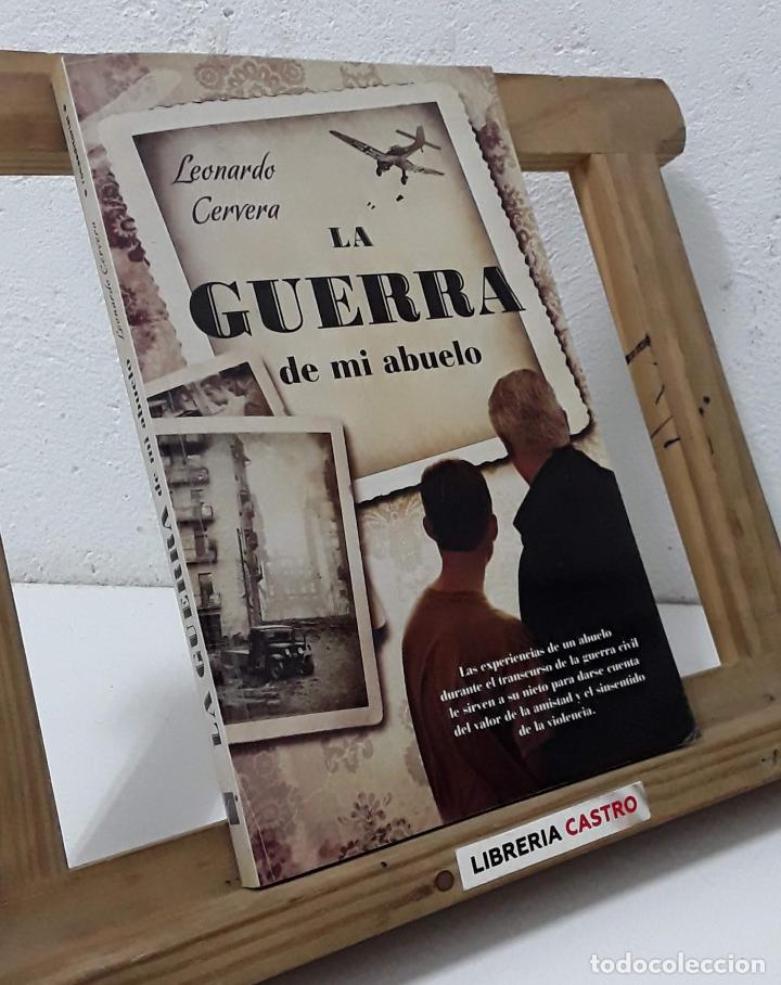 Libros: La guerra de mi abuelo - Leonardo Cervera - Foto 1