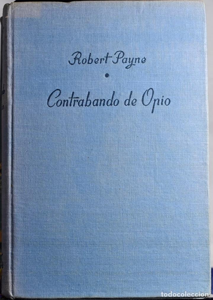 Libros: Contrabando de opio - Robert Payne - Foto 1