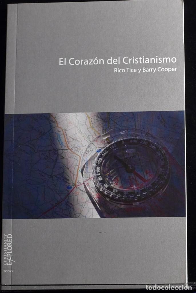 Libri di seconda mano: El coraz&oacute;n del Cristianismo - Rico Tice y Barry Cooper