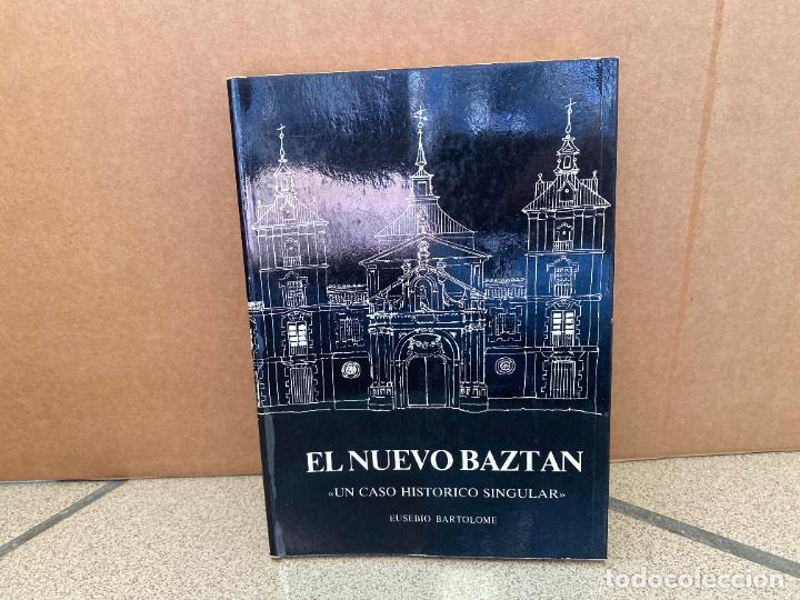 Libros: El nuevo Bazt&aacute;n. - &rdquo;Bartolom&eacute; Garc&iacute;a, Eusebio.&rdquo; - Foto 1