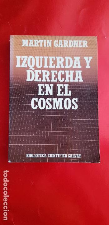 Livros em segunda m&atilde;o: LIBRO-IZQUIERDA Y DERECHA EN EL COSMOS-MART&Iacute;N GADNER-SALVAT EDITORES-1988-COLECCIONISTAS