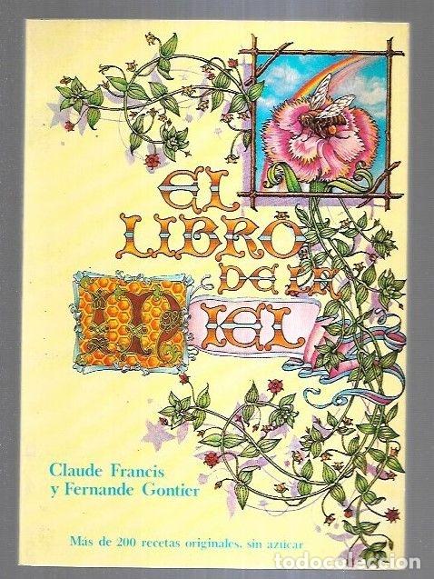 Libros: LIBRO DE LA MIEL - EL - FRANCIS, CLAUDE Y FERNANDE GONTIER - Foto 3
