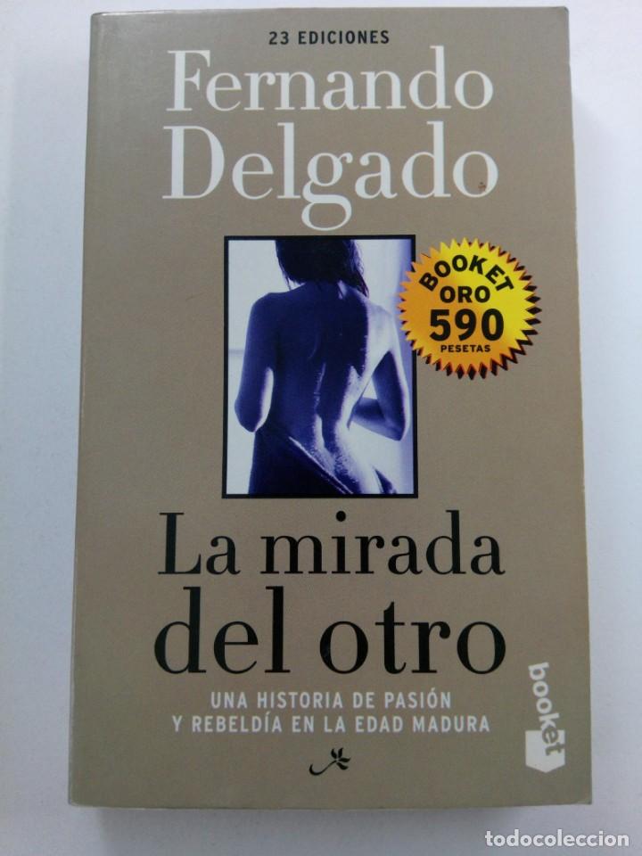Libros: LA MIRADA DEL OTRO - FERNANDO DELGADO - BOOKET - Foto 1
