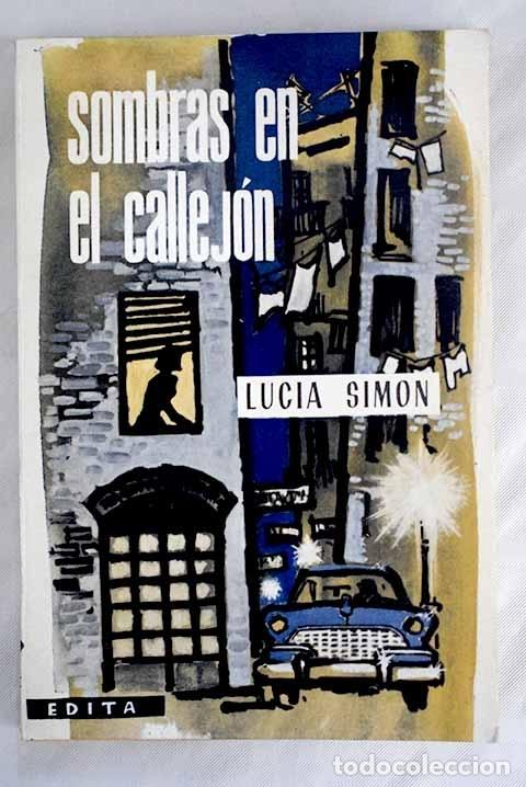 Libros: Sombras en el callej&oacute;n.- Simon, Luc&iacute;a - Foto 1