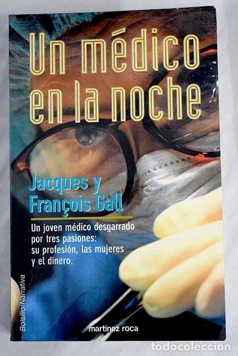 Libros: Un m&eacute;dico en la noche.- Gall, Jacques - Foto 1