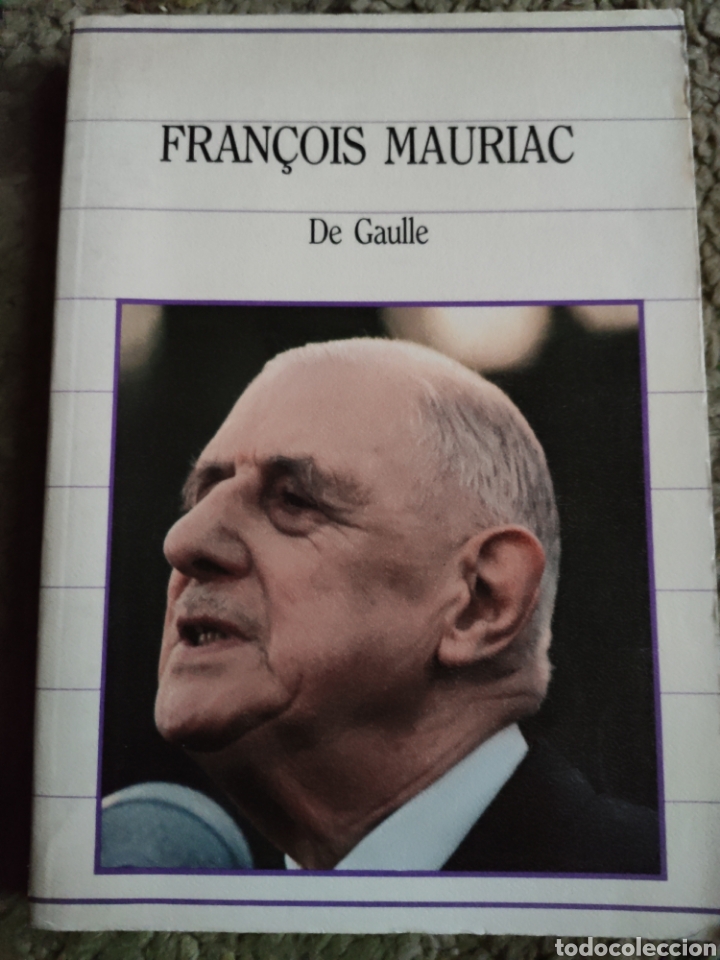 Libros: De Gaulle. Francois Mauriac - Foto 1