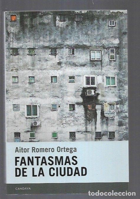 Libros: FANTASMAS DE LA CIUDAD - ROMERO ORTEGA, AITOR - Foto 3