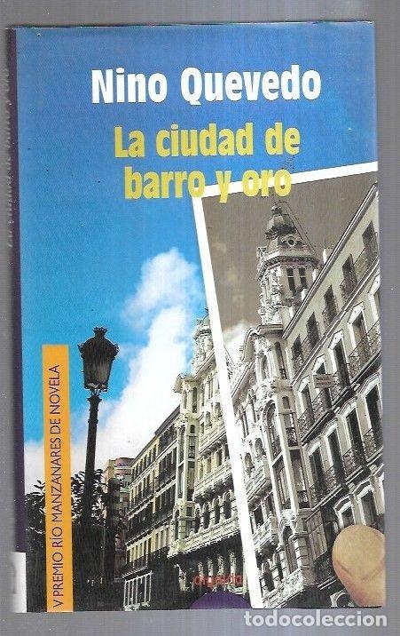 Libros: CIUDAD DE BARRO Y ORO - LA - QUEVEDO, NINO - Foto 4