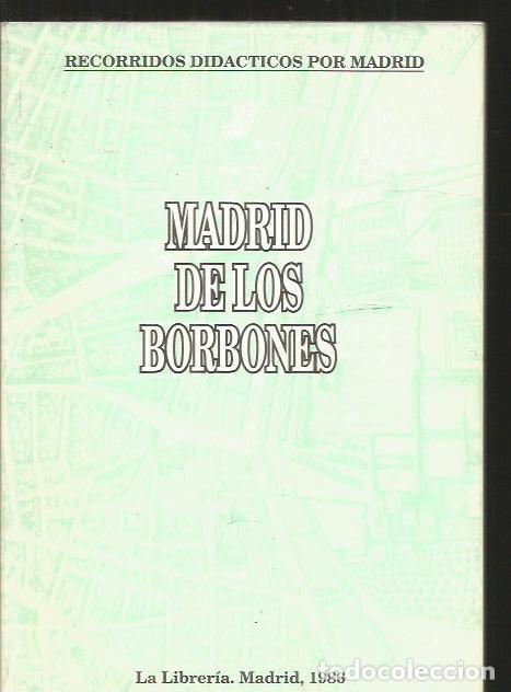 Libros: MADRID DE LOS BORBONES - GRUPO CIUDAD Y EDUCACION - Foto 2