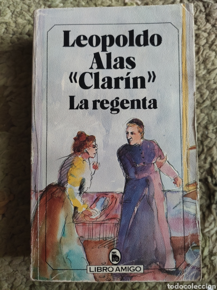 Libros: La Regenta. Leopoldo Alas Clar&iacute;n. Libro Amigo - Foto 1