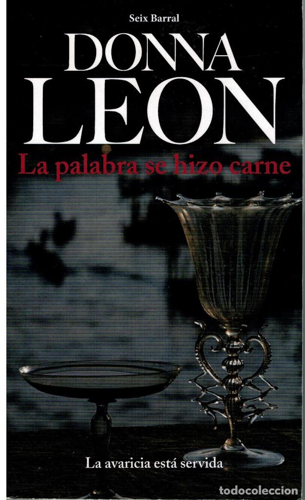 Libros: LA PALABRA SE HIZO CARNE - LEON, DONNA - Foto 1