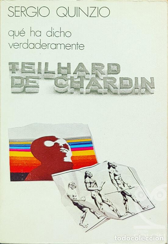 Libros: Qu&eacute; ha dicho verdaderamente Teilhard de Chardin - Sergio Quinzio - Foto 1