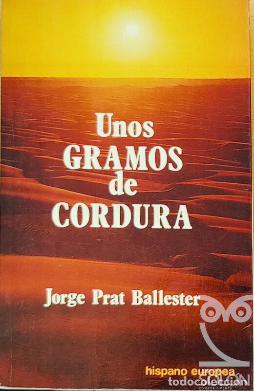 Libros: Unos gramos de cordura - Jorge Prat Ballester - Foto 1