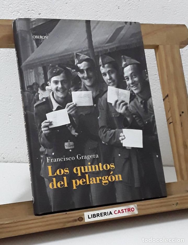 Libros: Los quintos del pelarg&oacute;n - Francisco Gragera - Foto 1