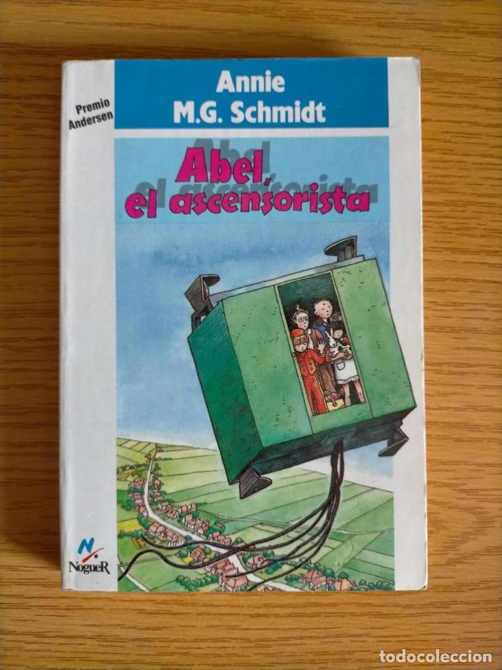 Libros: Abel el ascensorista - Annie M. G. Schmidt. Primera edici&oacute;n espa&ntilde;ola - Foto 1