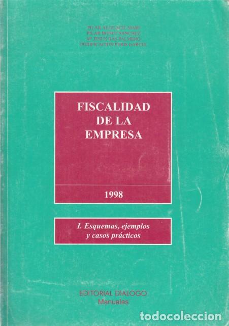 Livres: FISCALIDAD DE LA EMPRESA 1998. I. ESUQEMAS, EJEMPLOS Y CASOS PR&Aacute;CTICOS - Alguacil Mari, Pilar; Bonet