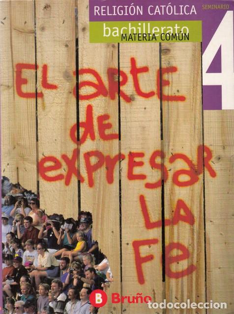 Libros: RELIGI&Oacute;N CAT&Oacute;LICA 4 BACHILLERATO - BRU&Ntilde;O (ediciones) - Foto 1